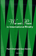 War and Peace in International Rivalry
