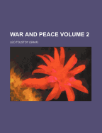 War and Peace; Volume 2