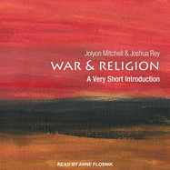 War and Religion: A Very Short Introduction