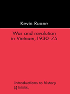 War and Revolution in Vietnam, 1930-75