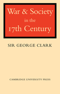 War and Society in the Seventeenth Century.
