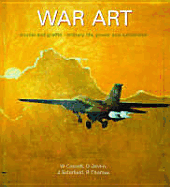 War Art. Murals and Graffiti - Military Life, Power and Subversion