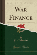 War Finance (Classic Reprint)