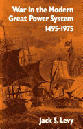 War in the Modern Great Power System: 1495-1975