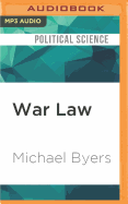 War Law: Understanding International Law and Armed Conflict