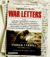 War Letters: Extraordinary Correspondence from American Wars
