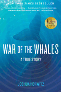 War of the Whales: A True Story