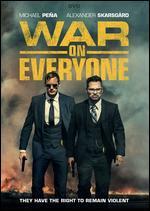 War on Everyone