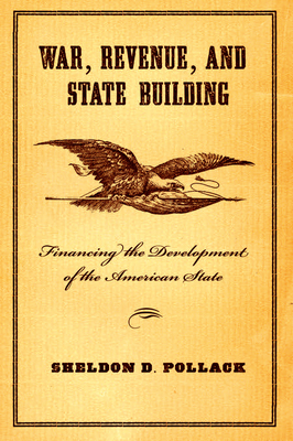 War, Revenue, and State Building - Pollack, Sheldon