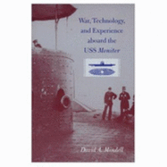 War, Technology, and Experience Aboard the USS Monitor
