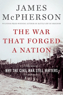 War That Forged a Nation C