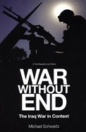 War Without End: The Iraq War in Context
