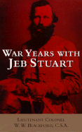 War Years with Jeb Stuart