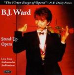 Ward: Stand-Up Opera