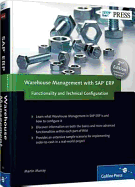 Warehouse Management with SAP Erp: Functionality and Technical Configuration: New Edition of This Complete Reference for Reference for SAP Warehouse Management