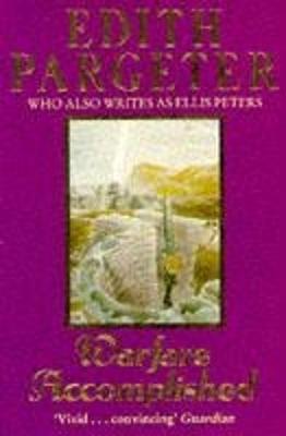 Warfare Accomplished - Pargeter, Edith