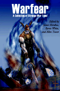 Warfear, a Collection of Strange War Tales