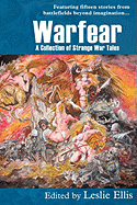 Warfear, a Collection of Strange War Tales