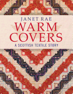 Warm Covers: A Scottish Textile Story