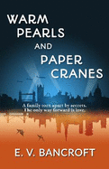 Warm Pearls and Paper Cranes
