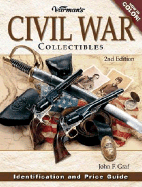 Warman's Civil War Collectibles: Identification and Price Guide