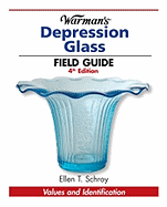 Warman's Depression Glass Field Guide: Values and Identification