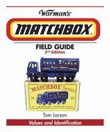 Warman's Matchbox Field Guide: Values and Identification