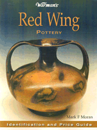 Warmans Red Wing Pottery: Identification and Price Guide