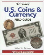 Warman's U.S. Coins & Currency Field Guide: Value and Identification
