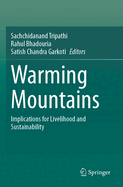 Warming Mountains: Implications for Livelihood and Sustainability