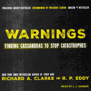 Warnings: Finding Cassandras to Stop Catastrophes