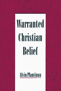 Warranted Christian Belief