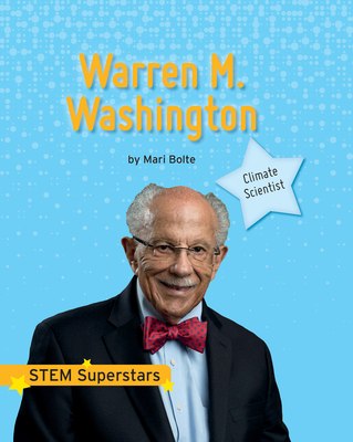Warren M. Washington - Bolte, Mari