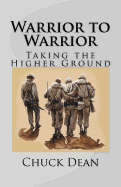 Warrior to Warrior: Taking the Higher Ground
