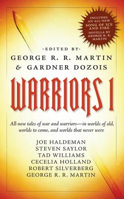 Warriors 1 - Martin, George R R (Editor), and Dozois, Gardner (Editor)