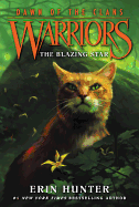 Warriors: Dawn of the Clans #4: the Blazing Star