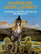 Warriors, Gods & Spirits from Central & South American Mythology
