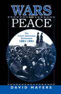 Wars and Peace: The Future Americans Envisioned, 1861-1991