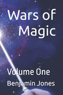 Wars of Magic The BEGINNING: Volume One