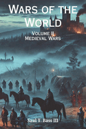 Wars of the World: Medieval Wars