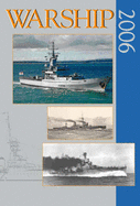 Warship 2006 - Preston, Antony (Editor), and Jordan, John (Editor), and Dent, Stephen (Editor)