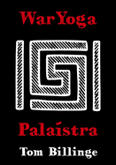 WarYoga: Palaistra