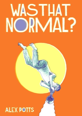 Was That Normal? - Potts, Alex