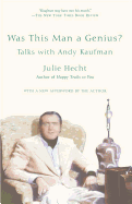 Was This Man a Genius?: Talks with Andy Kaufman