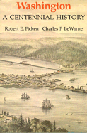 Washington: A Centennial History