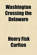Washington Crossing the Delaware