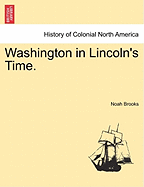 Washington in Lincoln's Time