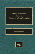 Waste Materials Used in Concrete Manufacturing