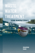 Waste Water Treatment Using Nanomaterials