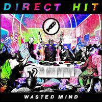 Wasted Mind - Direct Hit!